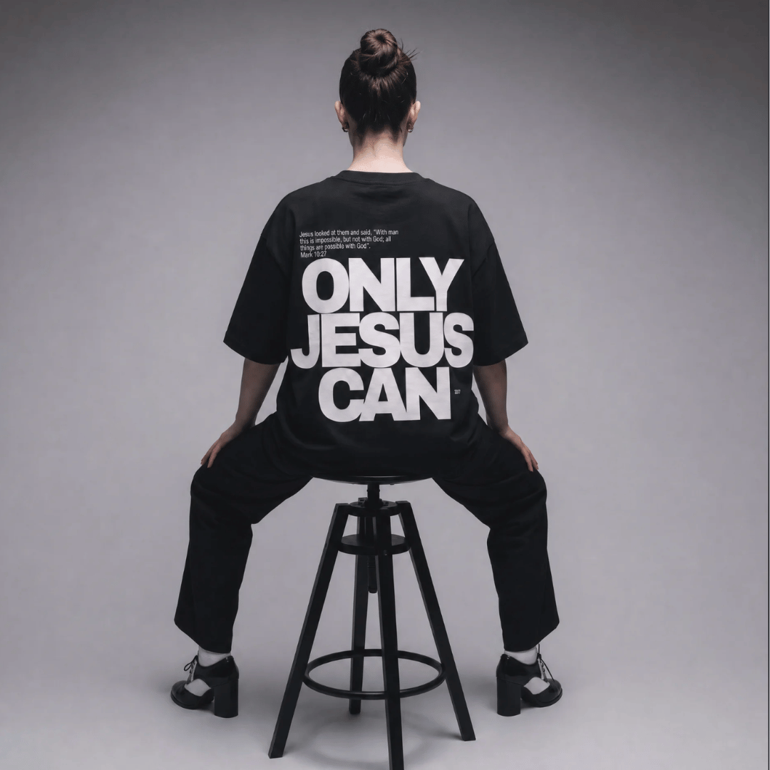 Tshirt oversized- MUJER-  ONLY JESUS CAN
