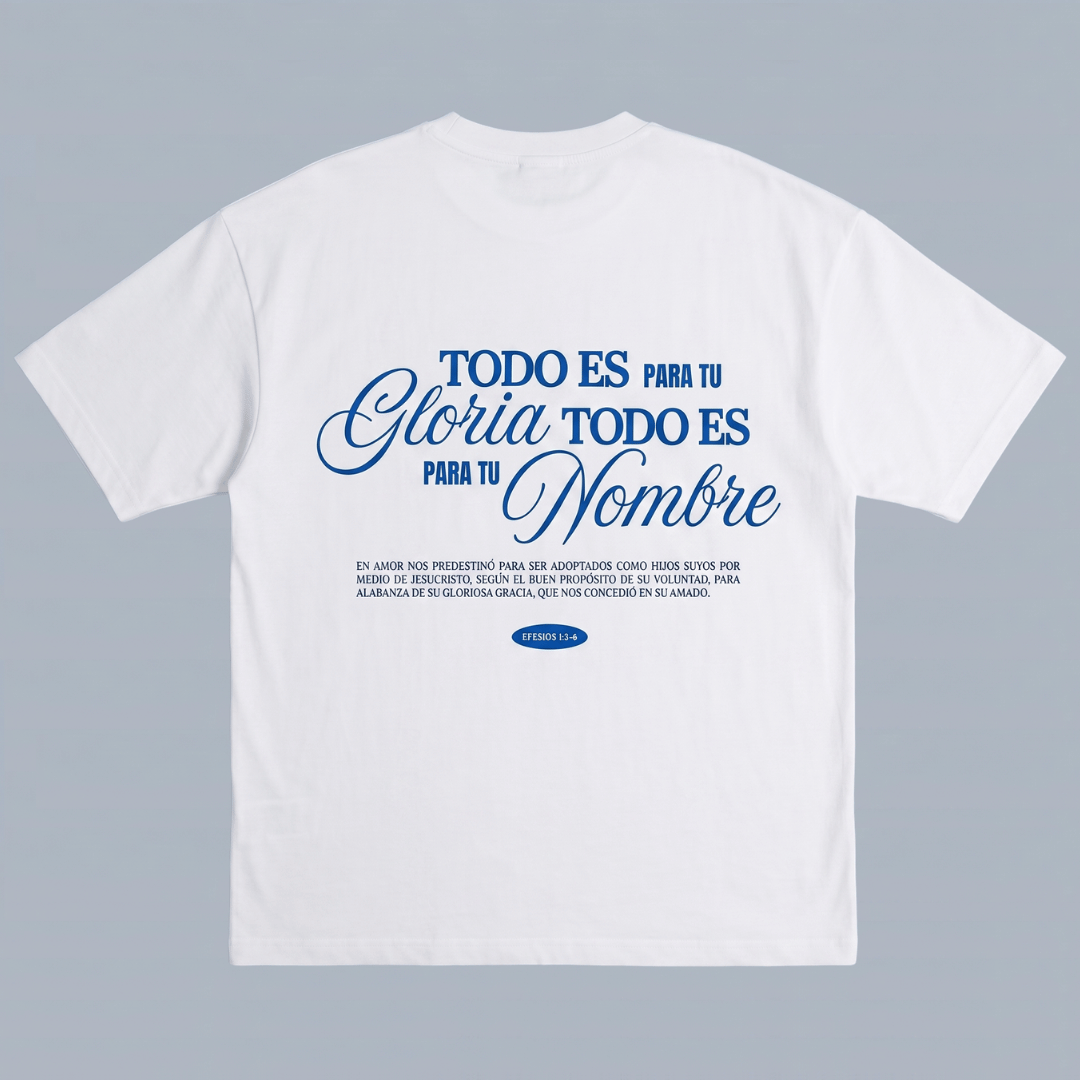 Tshirt oversized TODO ES PARA TU Gloria / MUJER