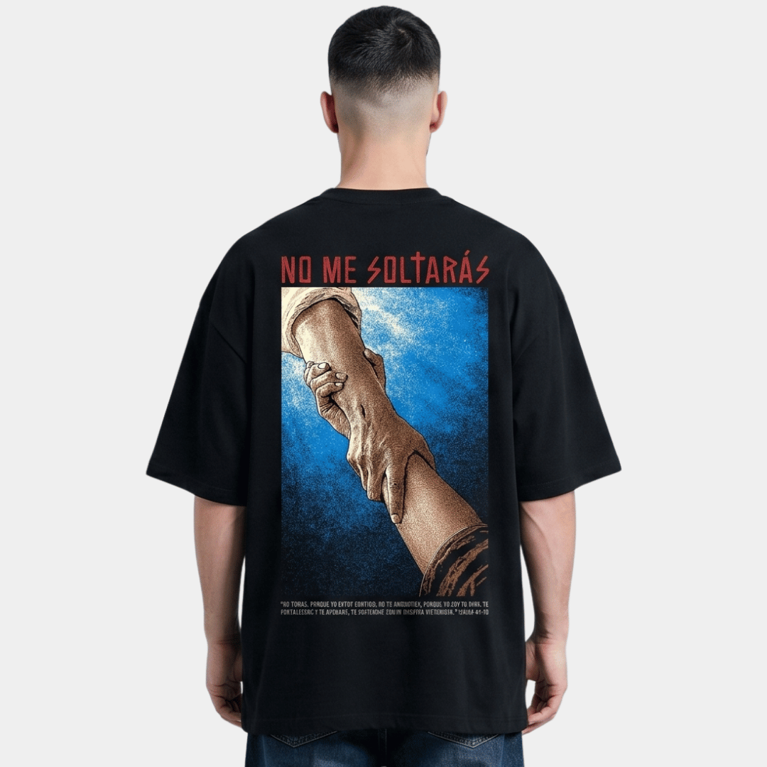 Tshirt oversized-NEGRO NO ME SOLTARAS / HOMBRE