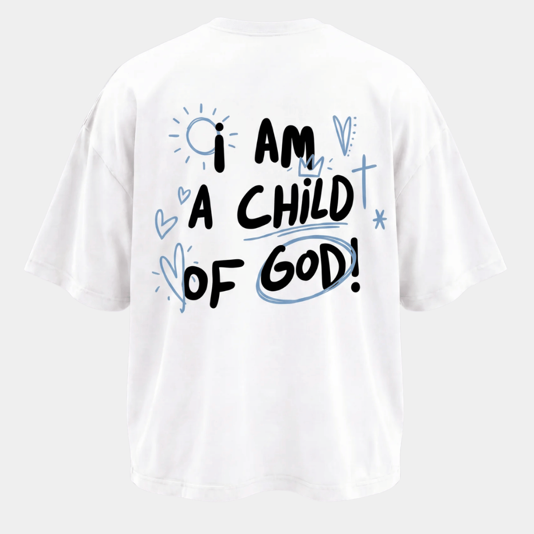 Tshirt oversized  I AM A CHiLDT OF GOD! / MUJER