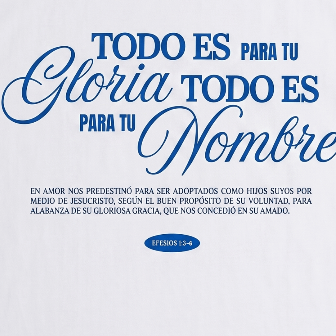 Tshirt oversized TODO ES PARA TU Gloria / MUJER