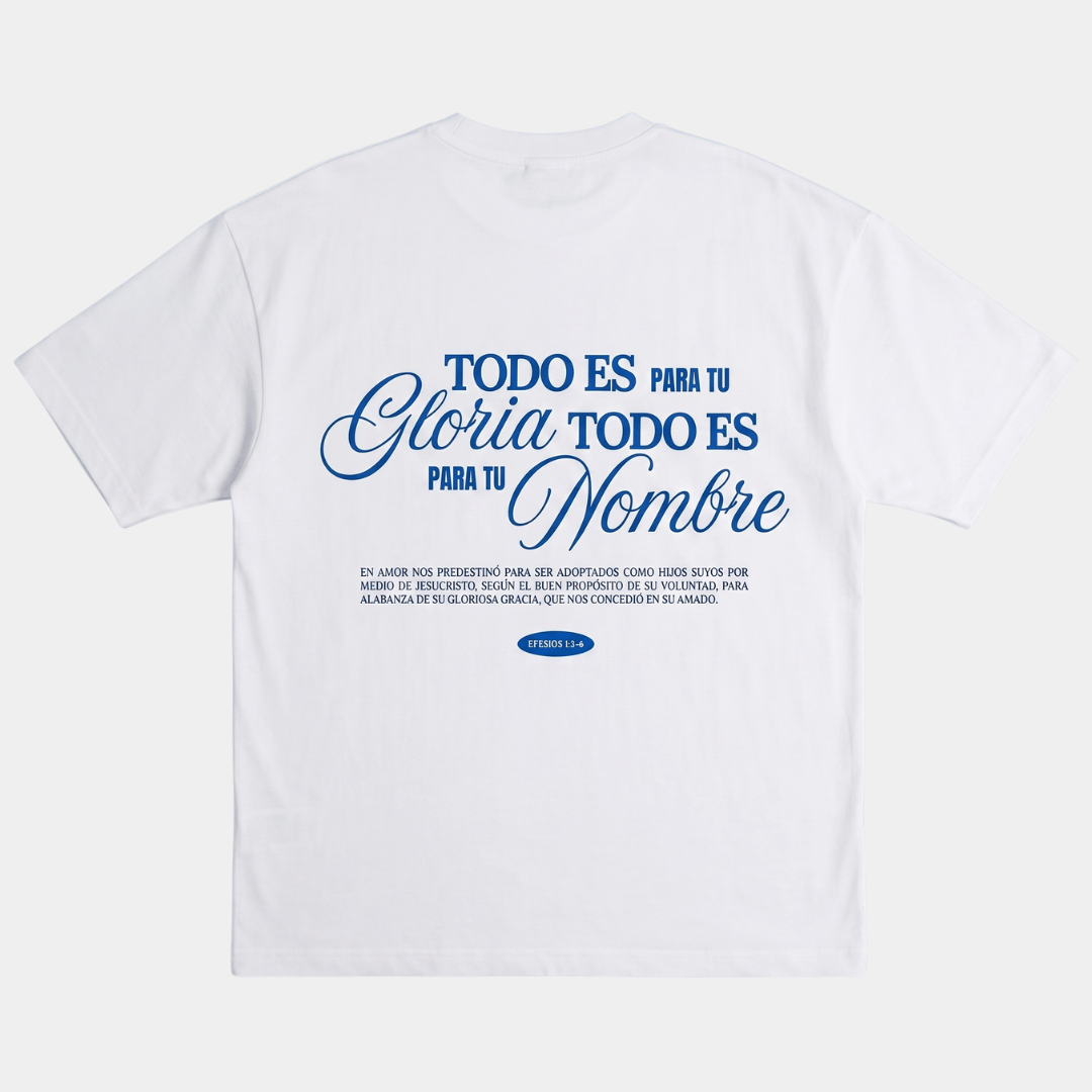 Tshirt oversized TODO ES PARA TU Gloria / MUJER
