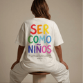 Tshirt oversized-BLANCO SER COMO NIÑOS / MUJER