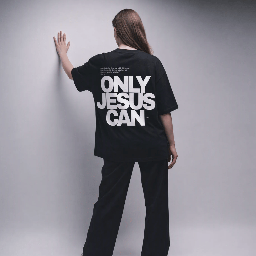 Tshirt oversized- MUJER-  ONLY JESUS CAN