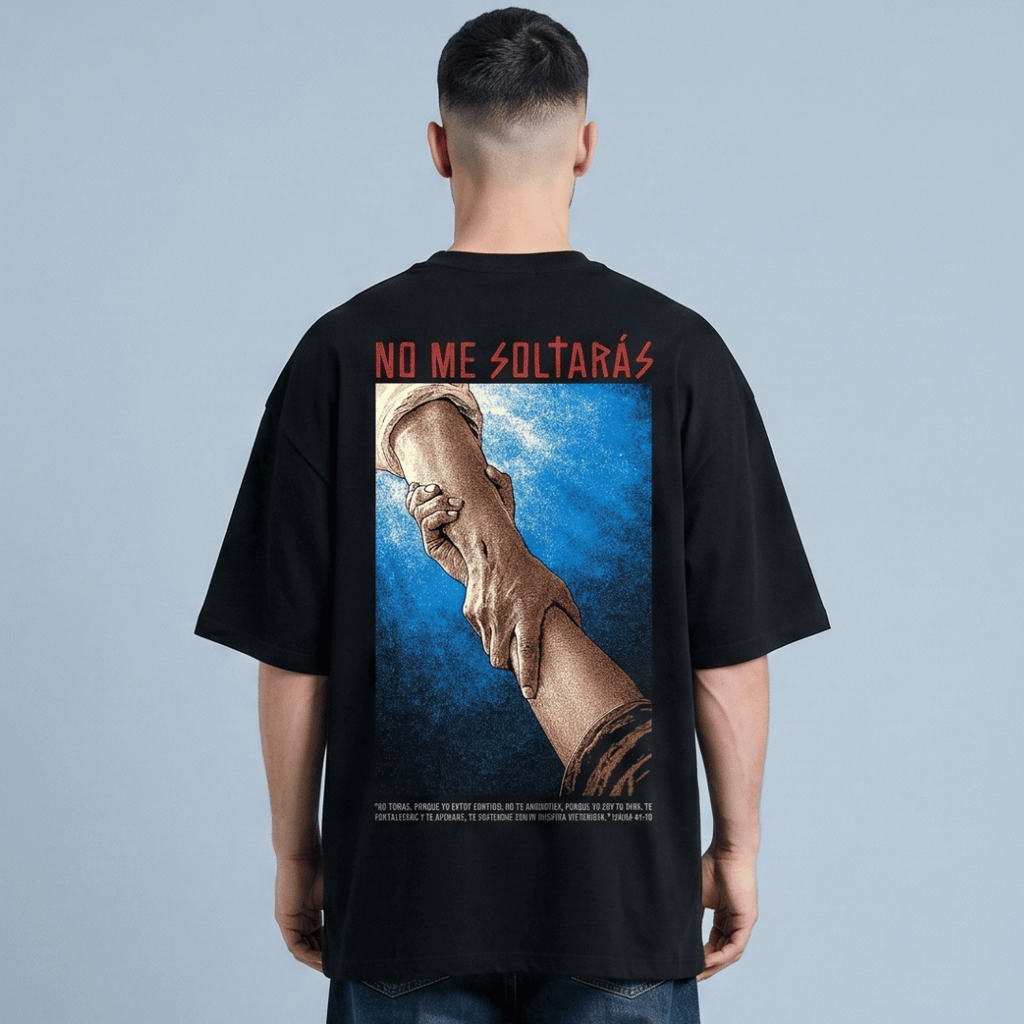 Tshirt oversized-NEGRO NO ME SOLTARAS / HOMBRE