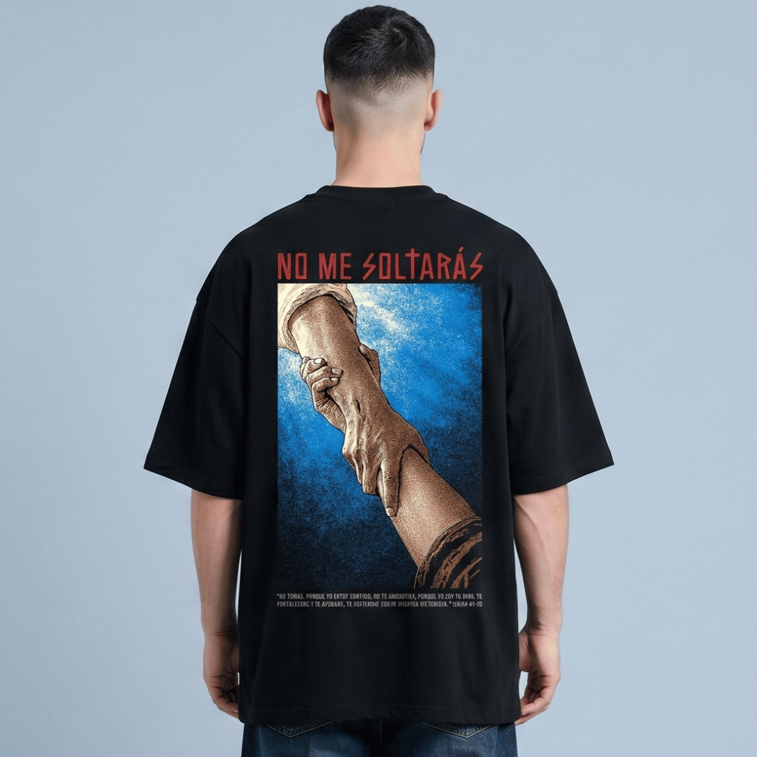 Tshirt oversized-NEGRO NO ME SOLTARAS / HOMBRE