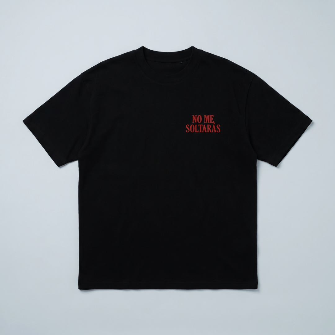 Tshirt oversized-NEGRO NO ME SOLTARAS / HOMBRE