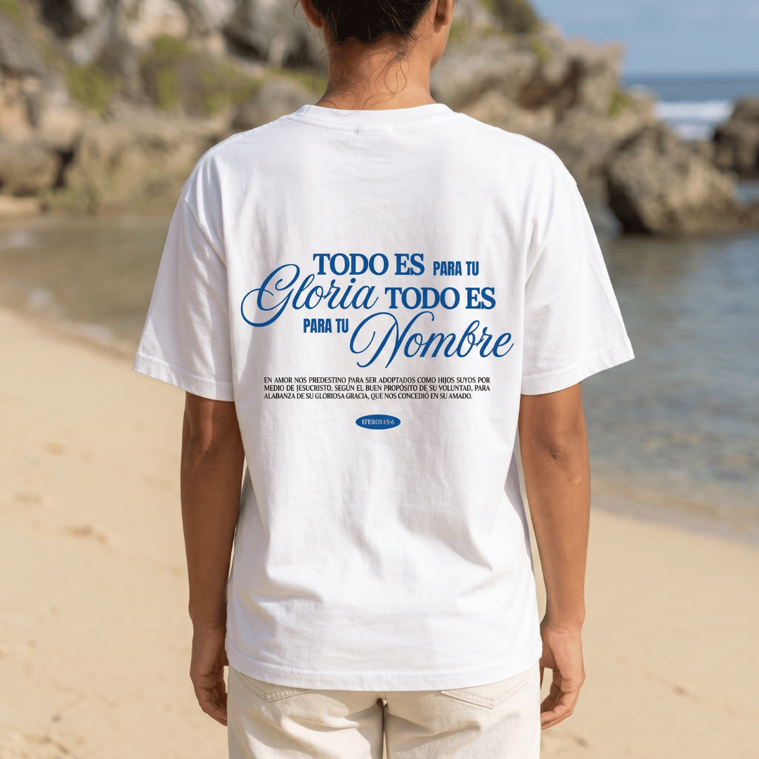 Tshirt oversized TODO ES PARA TU Gloria / MUJER